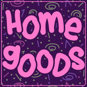 Home goods